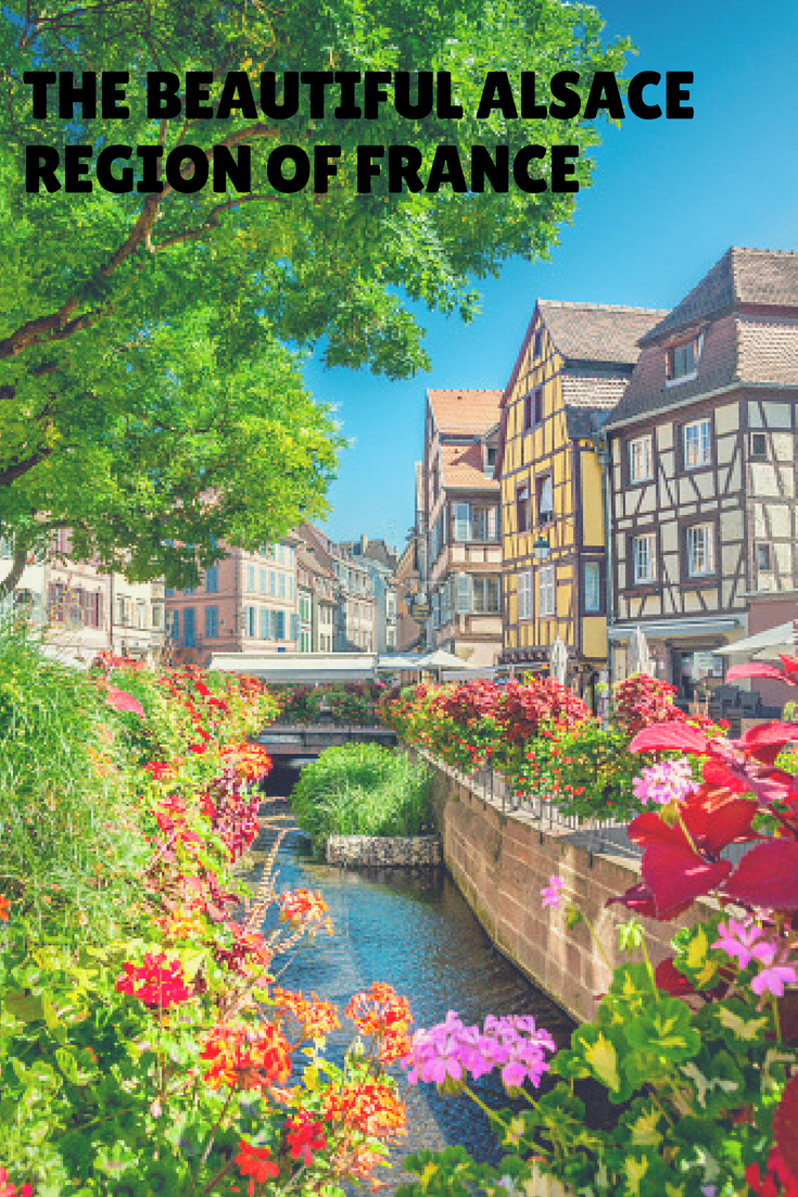 The Beautiful Alsace Region of France