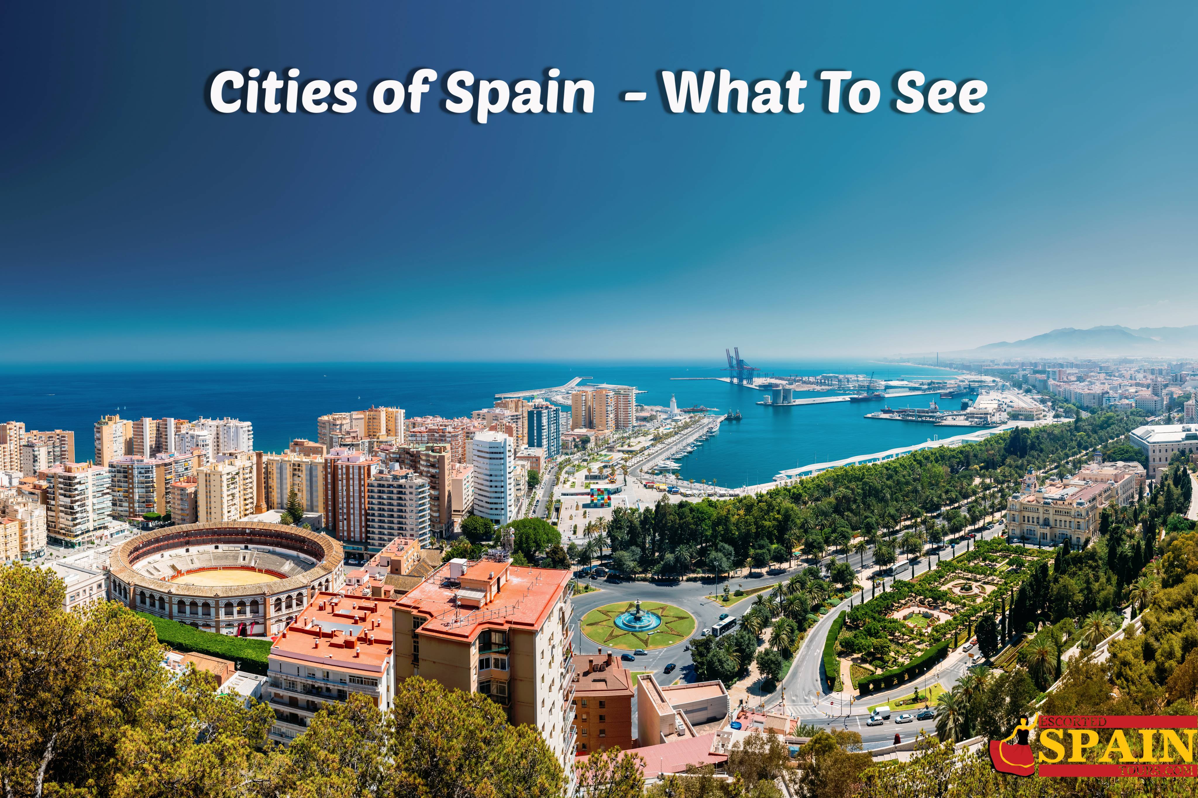 Most Popular Cities of Spain - What To See