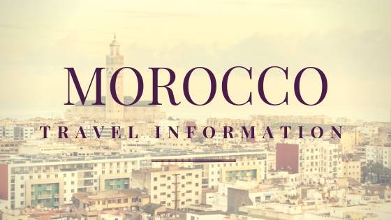 Morocco Travel Information