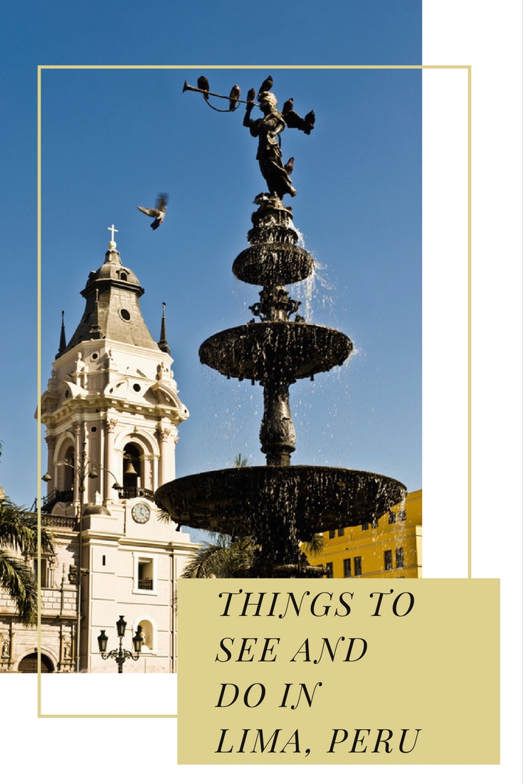 Things to See and Do in Lima, Peru