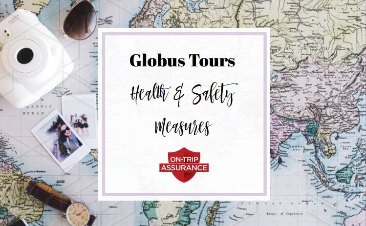 Globus Tours Coronavirus Protocols