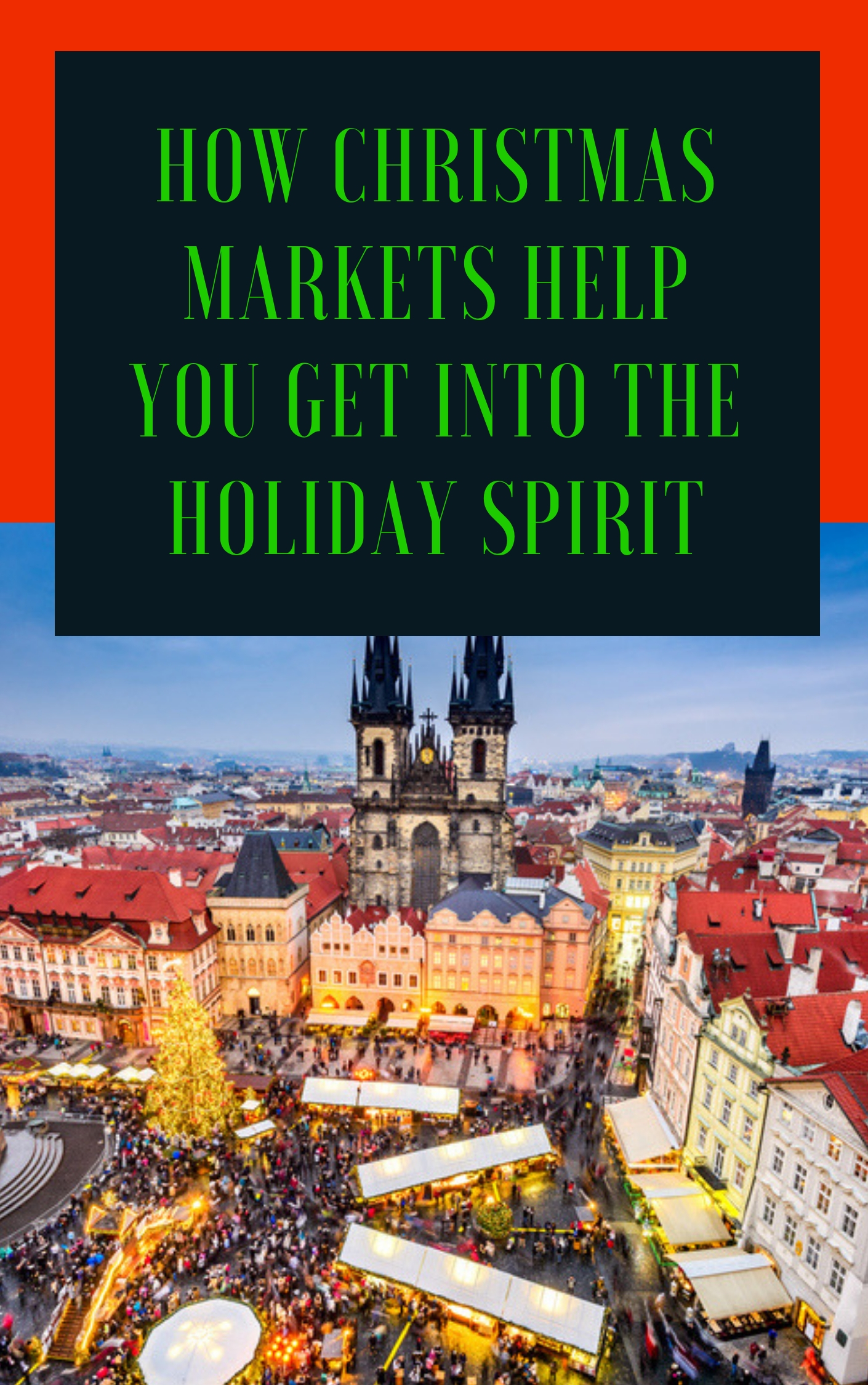 How Christmas Markets Help You Get Into the Holiday Spirit