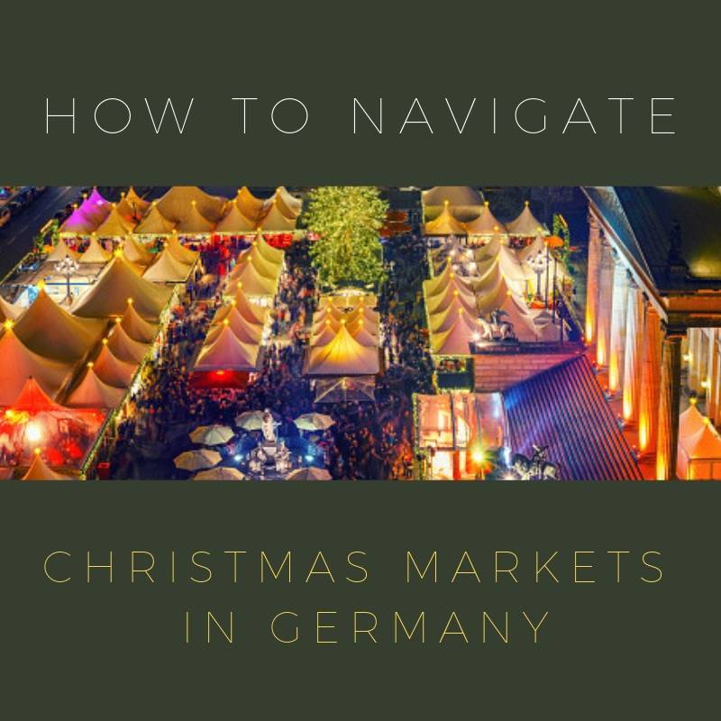 How To Navigate Christmas Markets In Germany